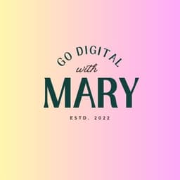 Go Digital with Mary