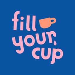 Fill Your Cup